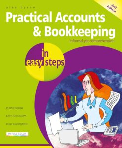 Is Bookkeeping Hard to Learn? Practical Accounts & Bookkeeping in easy steps book
