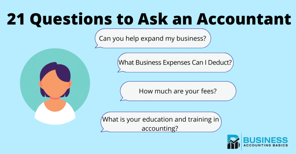 21 Questions to Ask an Accountant 21 Questions to ask an accountant