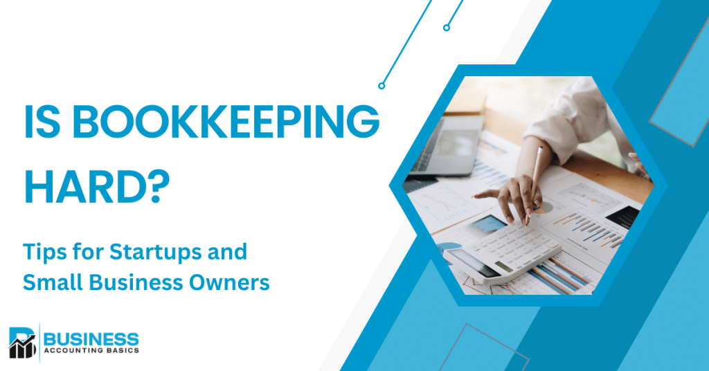 Is Bookkeeping Hard to Learn? Is bookkeeping hard to learn