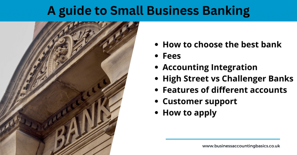 How to Choose the Best UK Business Banking Account A guide to small business banking