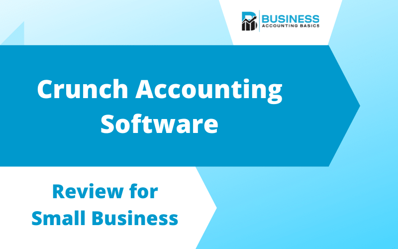 Crunch Accounting Software Review Crunch Accounting Software Review including free version